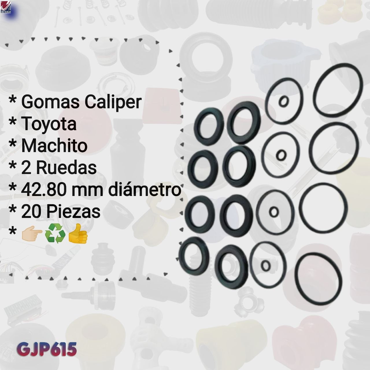 KIT CALIPER GJP615 Toyota Machito 20 piezas. Dos ruedas. 42.80